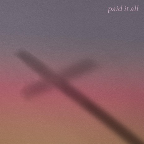 Paid It All | Boomplay Music