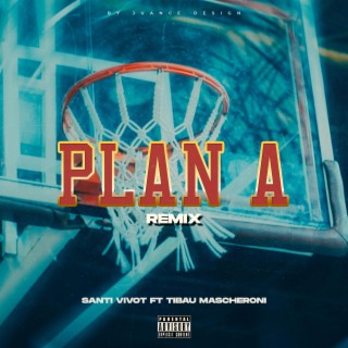 Plan A (Remix)