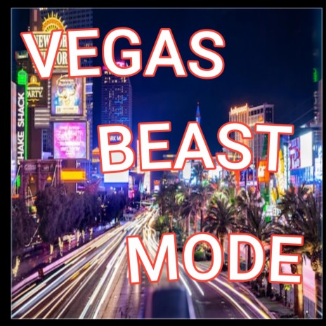 Vegas beast mode | Boomplay Music