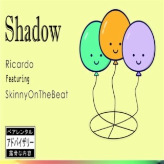 Shadow (feat. Skinny On The Beat)