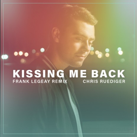 Kissing Me Back (Frank Legeay Remix) ft. Frank Legeay | Boomplay Music