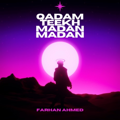 Qadam Teekh Madan Madan | Boomplay Music