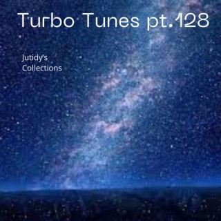 Turbo Tunes pt.128