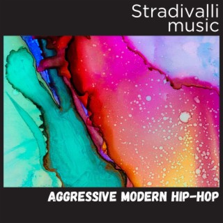 Aggressive Modern Hip-Hop