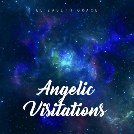 Angelic Visitations | Boomplay Music
