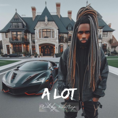 A LOT | Boomplay Music