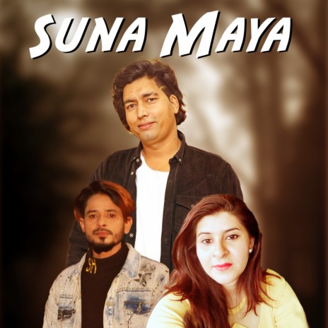 Suna Maya ft. Sarina Adhikari | Boomplay Music