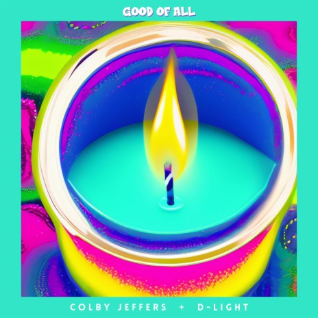 Good of All ft. D-Light