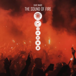 The Sound Of Fire