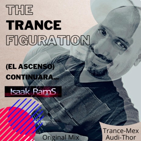 The Trance Figuration | Boomplay Music