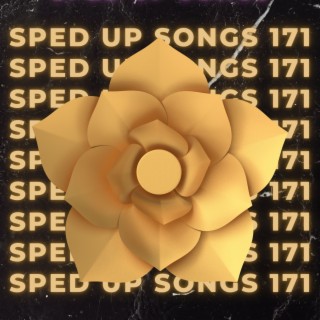 Sped Up Songs 171
