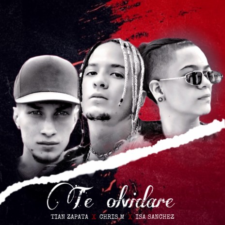 TE OLVIDARE ft. TIAN ZAPATA & ISA SANCHEZ | Boomplay Music