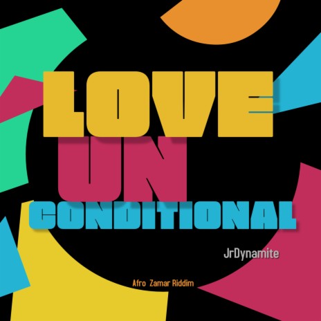 Love Unconditional | Boomplay Music