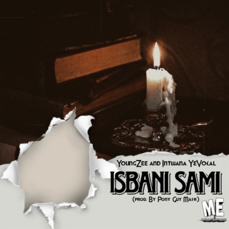 Isbani Sami ft. Intwana YeVocal | Boomplay Music