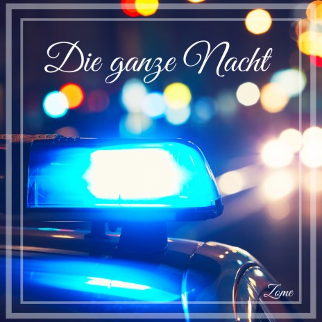 Die Ganze Nacht | Boomplay Music