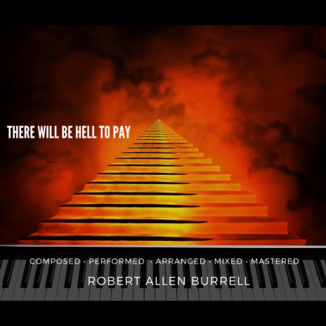 THERE WILL BE HELL TO PAY | Boomplay Music