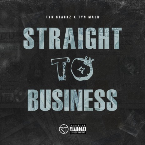 Straight To Business ft. Tyn Maur | Boomplay Music