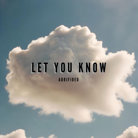 Let You Know | Boomplay Music