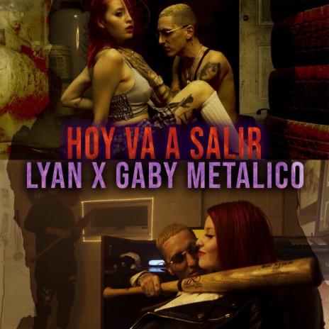 Hoy Va A Salir ft. Gaby Metalico
