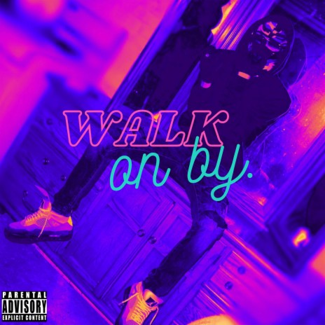 Walk On By | Boomplay Music