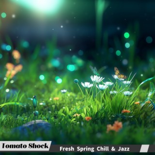 Fresh Spring Chill & Jazz