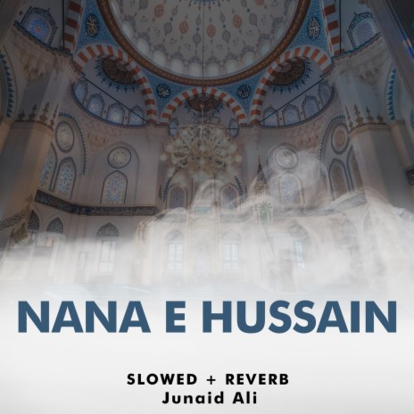 Nana e Hussain Lofi | Boomplay Music