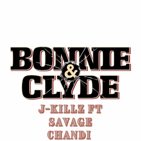 Bonnie And Clyde (Ride Or Die) [feat. Savage Chandi] | Boomplay Music