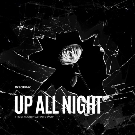 UP ALL NIGHT | Boomplay Music