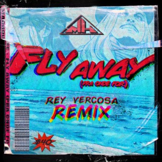 Fly Away (Pra Onde For) Remix