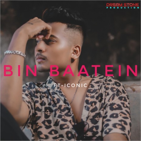 Bin Baatein | Boomplay Music