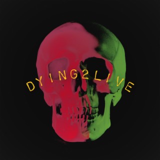 Dying 2 Live (Live)