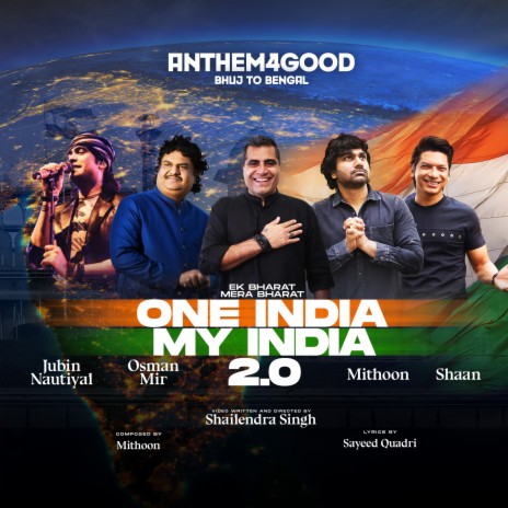 One India My India 2.0 ft. Mithoon, Jubin Nautiyal, Shaan, Osman Mir & Sayeed Quadri | Boomplay Music