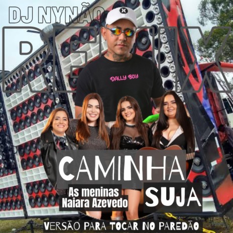 Caminha suja Remix djnynao | Boomplay Music