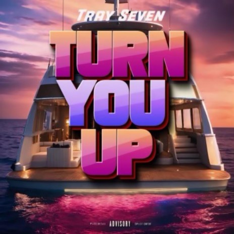 Turn You Up | Boomplay Music