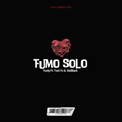 Fumo Solo ft. Toni Yc & 6ixBlack | Boomplay Music