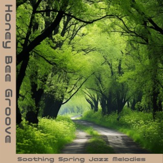 Soothing Spring Jazz Melodies