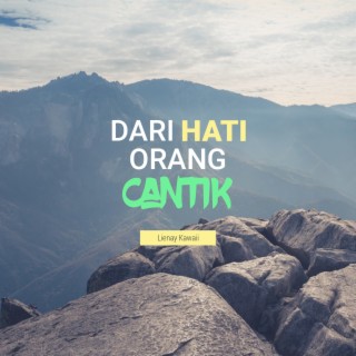 Dari Hati Orang Cantik