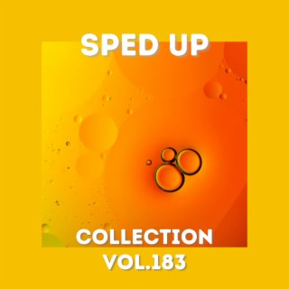 Sped Up Collection Vol.183 (Sped Up)
