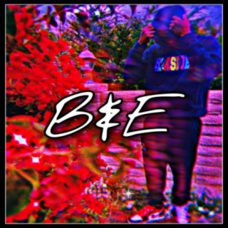 B&E