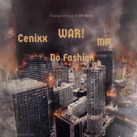 WAR! ft. GM Beats, No Fashion, MP & Cenixx | Boomplay Music