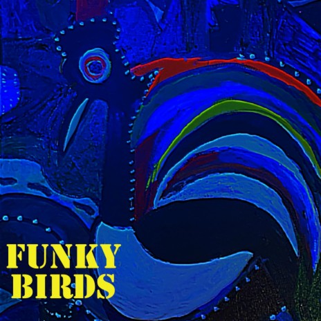 Funky Birds | Boomplay Music