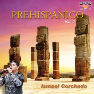 Prehispanico , Vol. 3