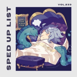 Sped Up List Vol.233 (sped up)