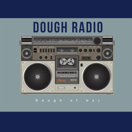Dough Radio | Boomplay Music