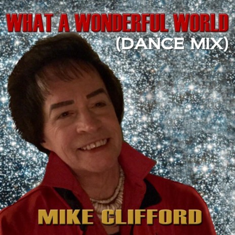 What a Wonderful World (Dance Mix) [feat. Maurice Gainen] | Boomplay Music