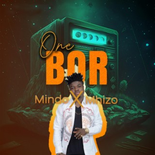 One Bor (feat. Mhizo)