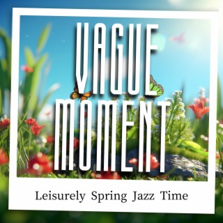 Leisurely Spring Jazz Time