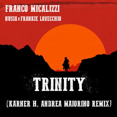 Trinity (Remix) ft. Frankie Lovecchio | Boomplay Music