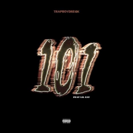 101 (feat. Lil Zay) | Boomplay Music