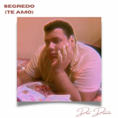 Segredo (Te amo) | Boomplay Music